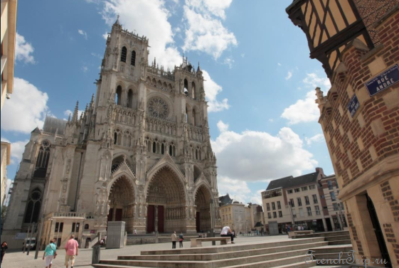 Amiens (Амьен), Франция - достопримечательности, путеводитель по городу, как добраться, что посмотреть, кафедральный собор Амьена